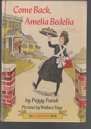 Image du vendeur pour COME BACK AMELIA BEDELIA AN I CAN READ mis en vente par The Reading Well Bookstore