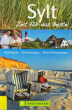 Seller image for Sylt - Zeit fr das Beste ~ Highlights - Geheimtipps -Wohlfhladressen. for sale by TF-Versandhandel - Preise inkl. MwSt.