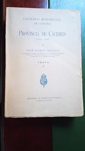 Immagine del venditore per CATALOGO MONUMENTAL DE ESPAA. PROVINCIA DE CCERES (1914- 1916). TOMO II: TEXTO venduto da Libreria Castrillo