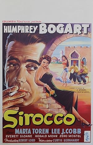 "SIROCCO" D'après le roman de Joseph KESSEL "COUP DE GRÂCE" Réalisé par Curtis BERNHARDT en 1951 ...