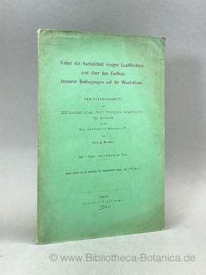 Bild des Verkufers fr Ueber die Variabilitt einiger Laubflechten und ber den Einfluss usserer Bedingungen auf ihr Wachsthum. Habilitationsschrift zur Erlangung der venia legendi fr Botanik an der Kgl. Akademie zu Mnster i.W. zum Verkauf von Bibliotheca Botanica