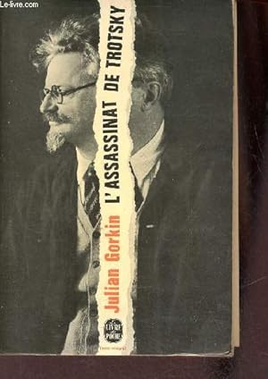 Bild des Verkufers fr L'Assassinat de Trotsky - Collection le livre de poche n3575. zum Verkauf von Le-Livre