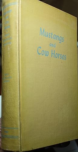 Imagen del vendedor de Mustangs And Cow Horses a la venta por Old West Books  (ABAA)