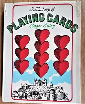 A HISTORY OF PLAYING CARDS