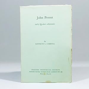John Perrot: Early Quaker Schismatic