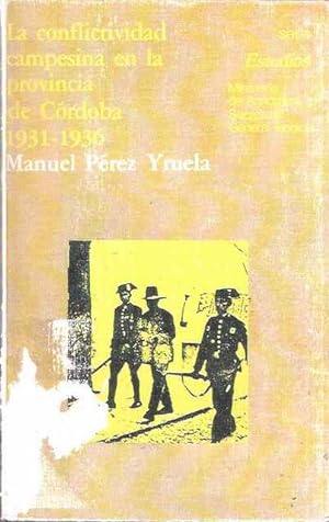 Bild des Verkufers fr La conflictividad campesina en la provincia de Crdoba. 1931 - 1936 zum Verkauf von SOSTIENE PEREIRA