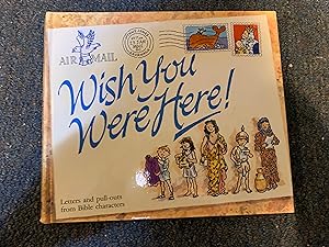 Seller image for WISH YOU WERE HERE for sale by Betty Mittendorf /Tiffany Power BKSLINEN