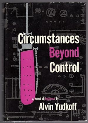 Seller image for Circumstances Beyond Control by Alvin Yudkoff (First Edition) for sale by Heartwood Books and Art