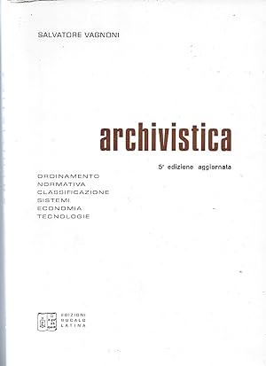 Archivistica. Ordinamento normativa tecniche