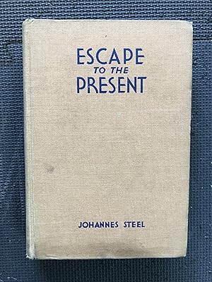 Escape to the Present