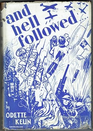 Imagen del vendedor de And Hell Followed: A European Ally Interprets The War For Ordinary People Like Herself a la venta por Hall of Books