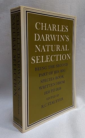 Charles Darwin's Natural Selection: Being the Second Part of his Big Species Book Written from 18...