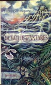 Seller image for La Vallee D'Antares for sale by LIBRAIRIE ICITTE (LONGUEUIL)