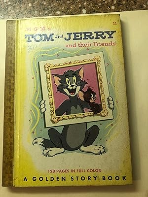 M-G-M's TOM and JERRY and their Friends A Golden Story Book