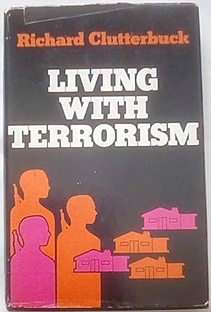 Bild des Verkufers fr Living with Terrorism zum Verkauf von P Peterson Bookseller