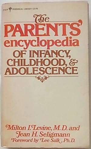 Immagine del venditore per Parents Encyclopedia of Infancy, Childhood and Adolescence venduto da P Peterson Bookseller