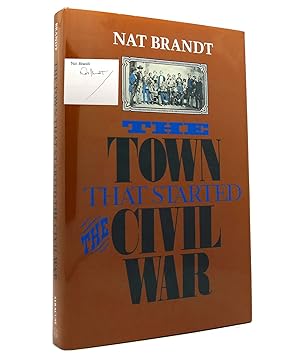 THE TOWN THAT STARTED THE CIVIL WAR Signed