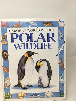 Polar Wildlife (Usborne World Wildlife S.)