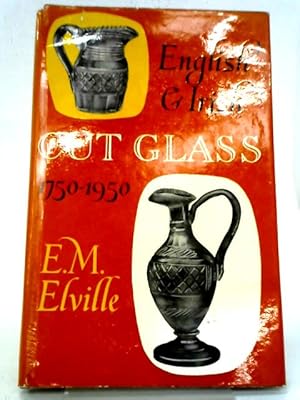 Image du vendeur pour English & Irish Cut Glass 1750 1950 mis en vente par World of Rare Books