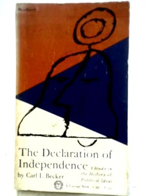 Seller image for The Declaration of Independence : A Study in the History of Political Ideas (V-60) for sale by World of Rare Books
