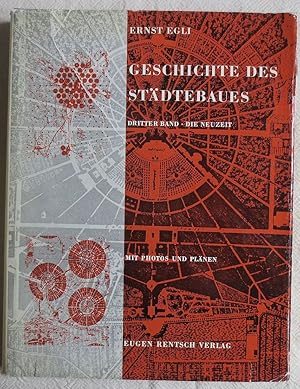 Immagine del venditore per Geschichte des Stdtebaues ; Dritter Band - Die neue Zeit venduto da VersandAntiquariat Claus Sydow