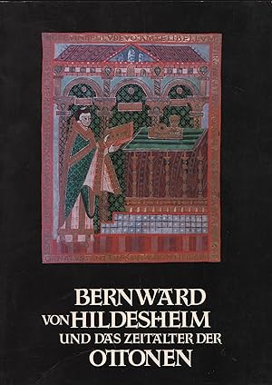 Bernward von Hildesheim und das Zeitalter der Ottonen Katalog Ausstellung Hildesheim 1993. Band 1