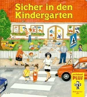 Immagine del venditore per Sicher in den Kindergarten venduto da Modernes Antiquariat an der Kyll