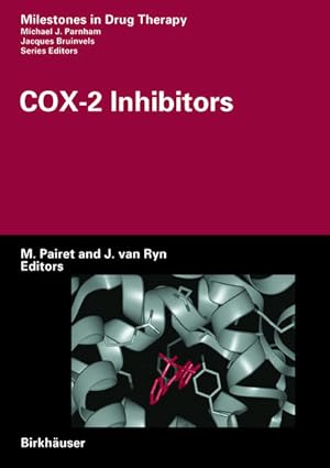 Seller image for COX-2 Inhibitors: Milestones in Drug Therapy. for sale by Antiquariat Thomas Haker GmbH & Co. KG