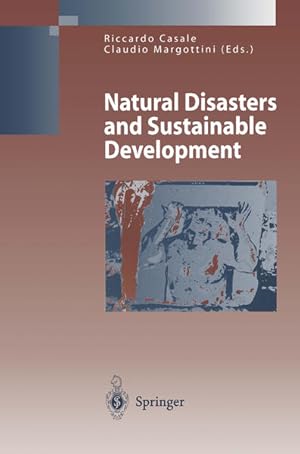 Bild des Verkufers fr Natural Disasters and Sustainable Development. [Environmental Science and Engineering]. zum Verkauf von Antiquariat Thomas Haker GmbH & Co. KG