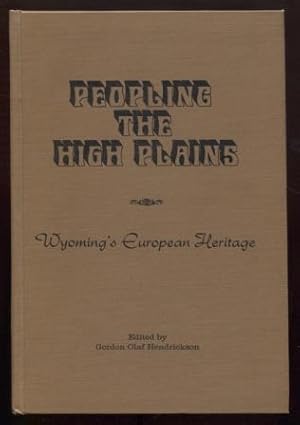Peopling the High Plains: Wyoming's European Heritage