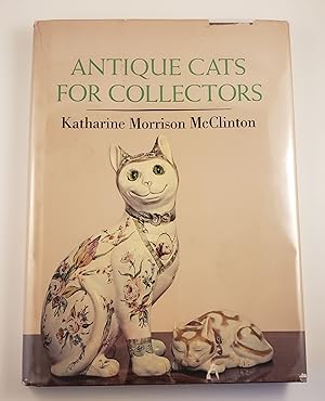 Bild des Verkufers fr Antique Cats For Collectors zum Verkauf von WellRead Books A.B.A.A.