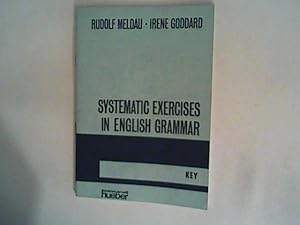 Bild des Verkufers fr Systematic Exercises in English Grammar, Key zum Verkauf von ANTIQUARIAT FRDEBUCH Inh.Michael Simon