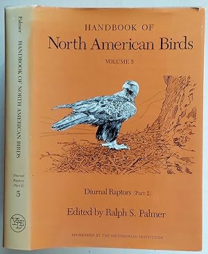 Handbook of North American Birds: Volume 5, Diurnal Raptors (Part 2)