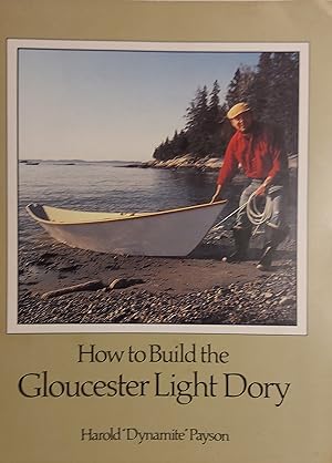 How to Build the Gloucester Light Dory: A Classic in Plywood