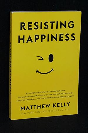 Resisting Happiness