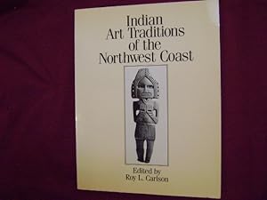 Seller image for Indian Art Traditions of the Northwest Coast. for sale by BookMine