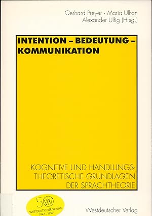 Seller image for Intention Bedeutung Kommunikation Kognitive und handlungstheoretische Grundlagen der Sprachtheorie for sale by avelibro OHG