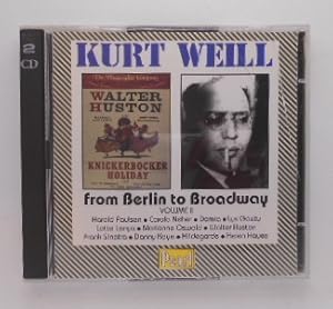 Kurt Weill - from Berlin To Broadway II [Vol. 2/ 2 CD s].