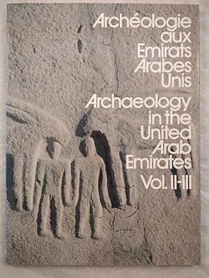 Archaeology in the United Arab Emirates Vol. II-III [engl./frz.].