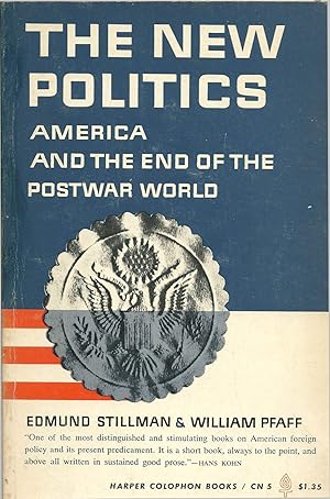 Bild des Verkufers fr The New Politics: America and the End of the Postwar World zum Verkauf von Lincbook