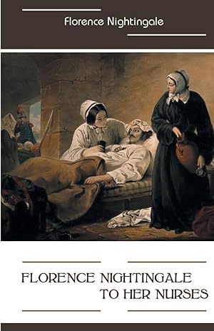 Bild des Verkufers fr Florence Nightingale to Her Nurses zum Verkauf von moluna