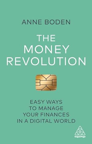 Bild des Verkufers fr The Money Revolution : Easy Ways to Manage Your Finances in a Digital World zum Verkauf von AHA-BUCH GmbH