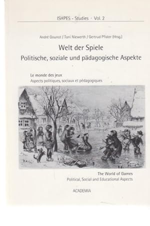 Bild des Verkufers fr Welt der Spiele - politische, soziale und pdagogische Aspekte. Congress Games of the World - the World of Games (1993 : Berlin): Proceedings of the 2nd ISHPES Congress Games of the World - the World of Games; Teil: Pt. 2. International Society for the History of Physical Education and Sport: ISHPES studies ; Vol. 2 zum Verkauf von Fundus-Online GbR Borkert Schwarz Zerfa