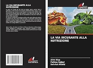 Seller image for LA VIA INCURANTE ALLA NUTRIZIONE for sale by moluna