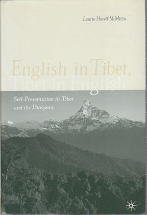 English in Tibet, Tibet in English. Self-Presentation in Tibet and the Diasporas.