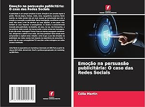 Seller image for Emoo na persuaso publicitria: O caso das Redes Sociais for sale by moluna