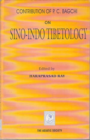 Contribution of P. C. Bagchi on Sino-Indo Tibetology.