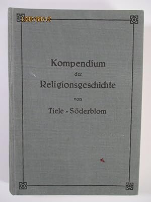 Imagen del vendedor de Kompendium der Religionsgeschichte. a la venta por Antiquariat Bookfarm