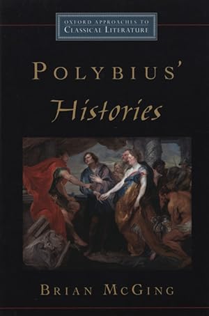 Bild des Verkufers fr Polybius' Histories. (Oxford Approaches to Classical Literature). zum Verkauf von Fundus-Online GbR Borkert Schwarz Zerfa