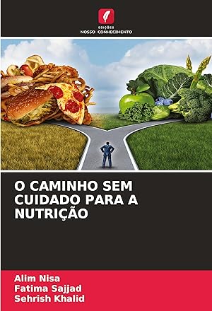 Seller image for O CAMINHO SEM CUIDADO PARA A NUTRIO for sale by moluna